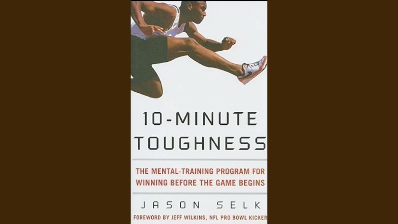 10-Minute Toughness by Jason Selk (2008)