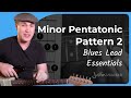 Minor Pentatonic Pattern 2 - Lead Guitar - Lesson 7 - Essential Blues Guitar Lessons [BL-407]