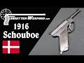 Schouboe Model 1916: The Final Attempt