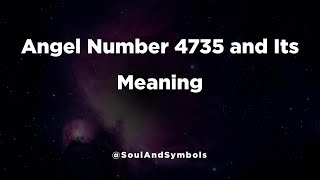 Angel Number 4735 and Its Meaning | 4735 Meaning 🔮