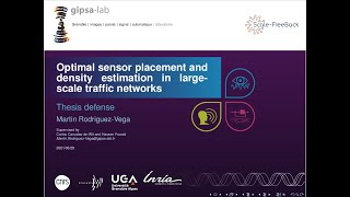 Optimal sensor placement and density estimation in large-scale traffic networks - Thesis defense screenshot 5