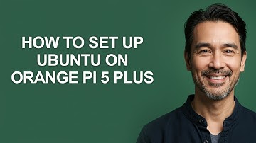 How to Set Up Ubuntu on Orange Pi 5 Plus - KevinHowTo