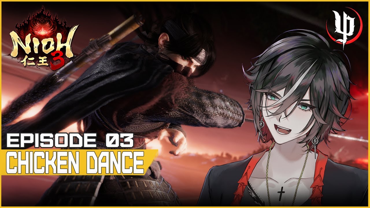 Nioh 3 | Chicken Dance | Episode 03