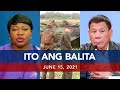 UNTV: ITO ANG BALITA | June 15, 2021