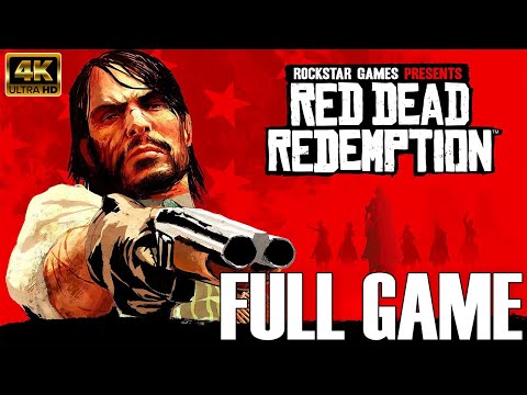 RED DEAD REDEMPTION 1 – Full Game – No Commentary – Longplay – 4k[Xbox 360 