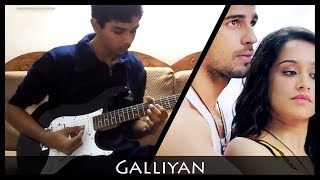 Galliyan - Ek Villian - Electric Guitar Cover by Sudarshan