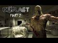 THE DOCTOR IS IN! | OUTLAST | Part 2