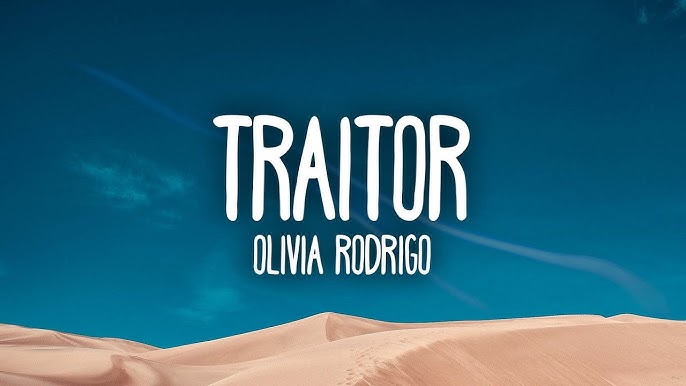 Traitor - Olivia Rodrigo - Cifra e Letra
