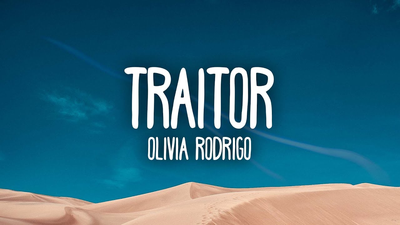 Olivia Rodrigo - traitor (Lyrics)