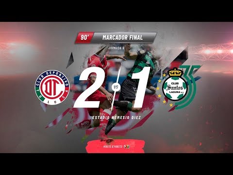 Resumen Toluca Vs Santos J8 Apertura 2018