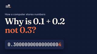 How a computer stores numbers, and why 0.1 + 0.2 is not 0.3