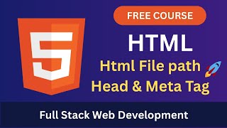HTML File Paths & Meta Tags Explained (With Real Examples) | Full Stack Web Development in Bangla