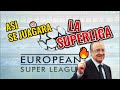 Así se jugara la SuperLiga de Europa