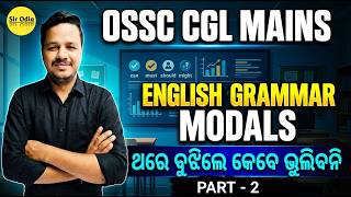 MODALS Complete Class | Part-2 | By Shubham Sir | English Grammar Mastery | OSSC CGL Mains 2026 💯
