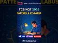 TCS NQT 2026 Complete Pattern & Syllabus | Must Watch!