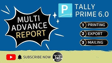 ADVANCE MULTI REPORTING IN TALLY PRIME 6.0 | Print, Export & Mailing | TARUN SHARMA