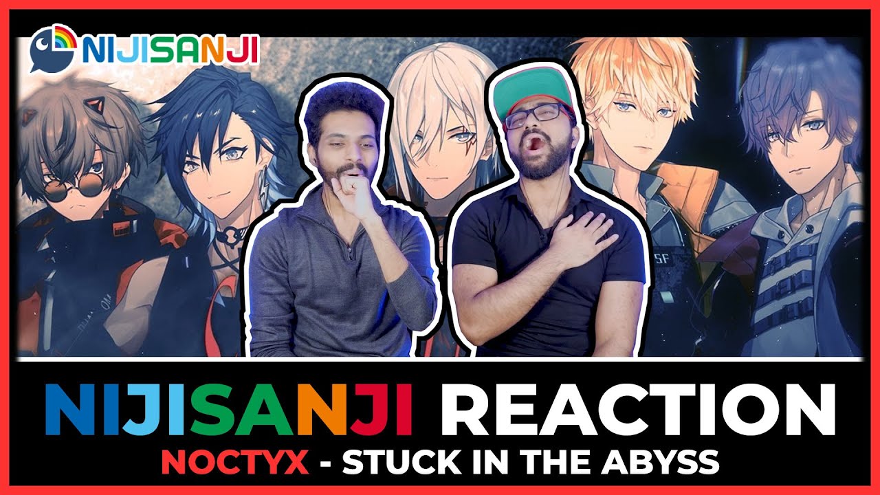NIJISANJI EN - NOCTYX STUCK IN THE ABYSS REACTION | OFFICIAL DEBUT MV