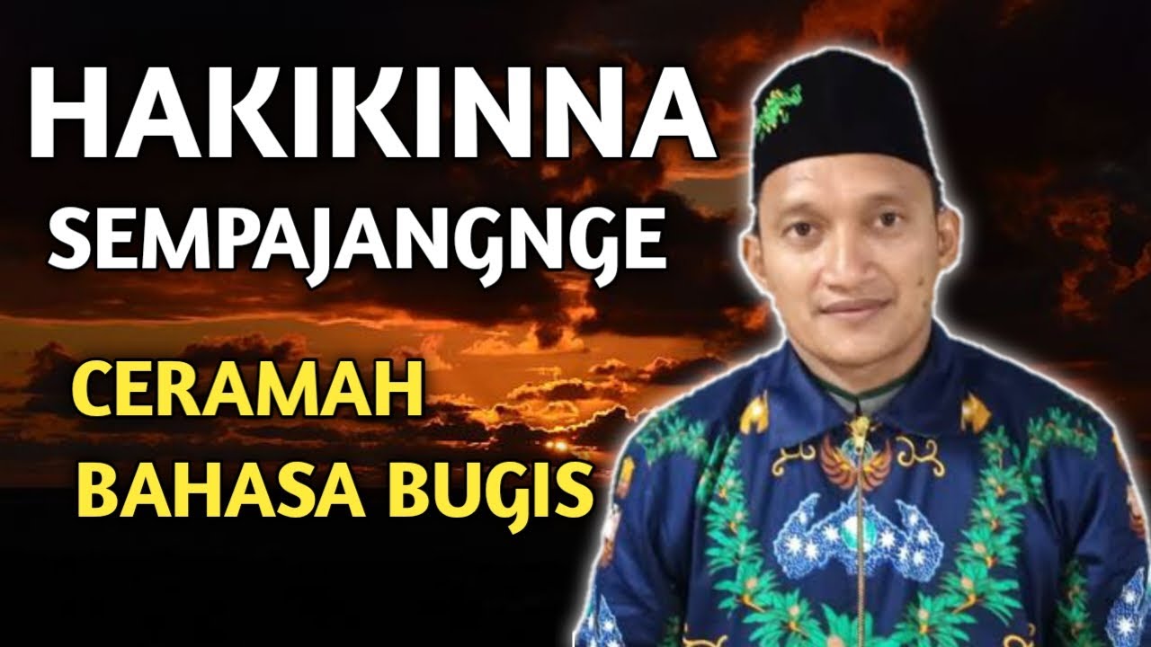 HAKIKINNA SEMPAJANGNGE | UST MUH YUSUF,S.Sos | ISRA' DAN MI'RAJ | CERAMAH BUGIS