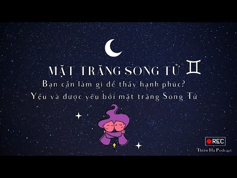 Video Mặt trăng Song Tử ????♊ - Bạn phải làm gì để thấy hạnh... - youtube