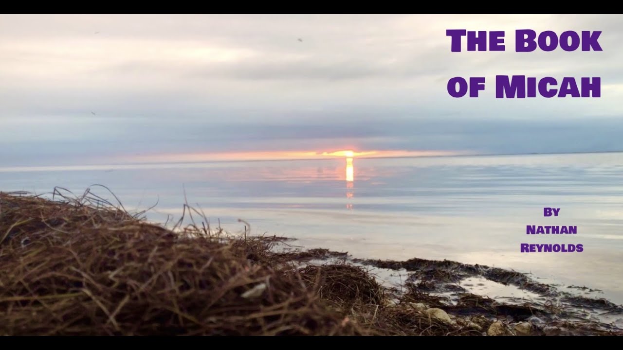 The Book of Micah - YouTube