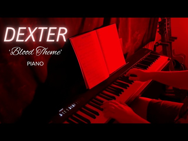 Dexter - 'Blood Theme' by Daniel J Licht (Piano)