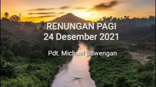 Renungan Pagi 24 Desember 2021