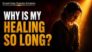 Why God Won’t Heal Everything Immediately (Biblical Truth About Delayed Healing)!