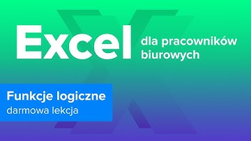 EXCEL Dla Pracowników Biurowych | Funkcje Logiczne | ▶strefakursow.pl◀ #excel #microsoftexcel