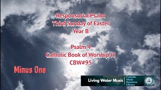 Full Responsorial Psalm / 3rd Sunday of Easter / Year B / CBW#95/ Psalm 4 (Backing Tracks) Update