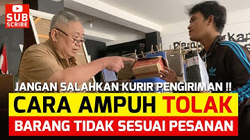 🔴 CARA AMPUH - LAWAN PENIPUAN - Tolak Barang Karena Tidak Sesuai Pesanan - Jangan Salahkan Kurir ‼