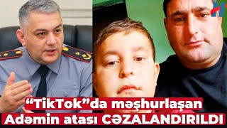 Tiktoker Adəmin Atası Ilə Bağlı Tədbir Görüldü, Həmkəndlisi Isə... - Di̇n-Dən Açiqlama
