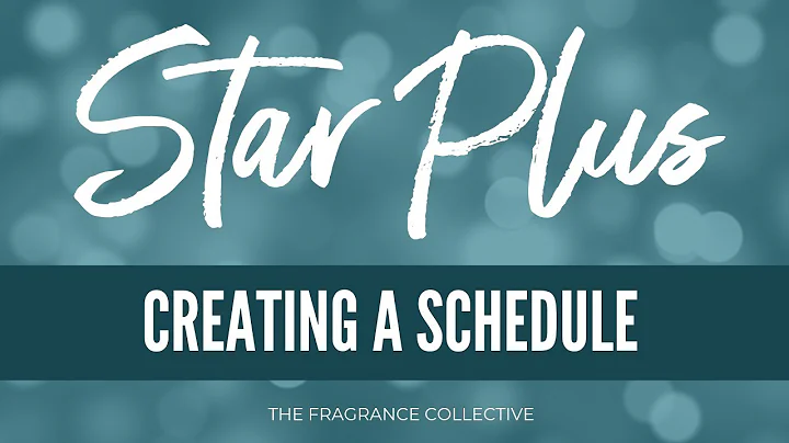 STAR PLUS | W2D1 | Creating A Schedule