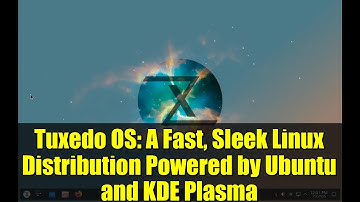 Tuxedo OS: A Fast, Sleek Linux Distribution Powered by Ubuntu and KDE Plasma