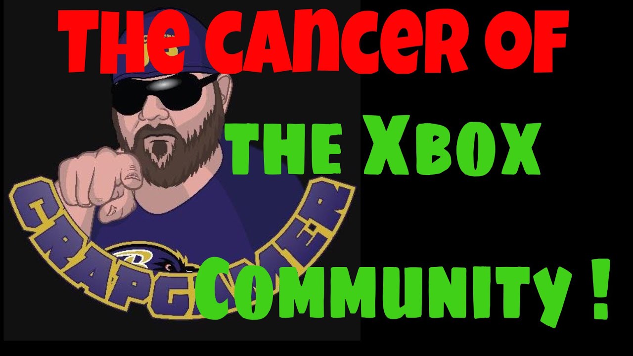 CRAPGAMER CHANNEL IS CANCER TO THE XBOX COMMUNITY! YouTube