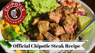 Chipotle’s Official Steak Recipe / chipotle burrito bowl/ chipotle copycat steak