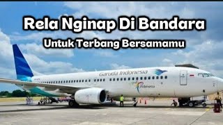 Rela Nginap Di Bandara Hanya Untuk Terbang Bersamamu Pesawat Garuda Indonesia Hong Kong Indonesia 