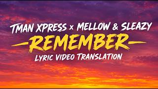 TMAN XPRESS x MELLOW & SLEAZY – REMEMBER | Lyric Video Translation 🔥🇿🇦