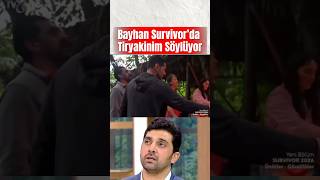 Bayhan Survivor’da Tiryakinim Söylüyor
