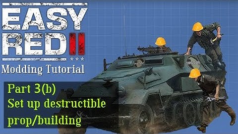 Destructible prop/building - ER2 Modding SDK Tutorial