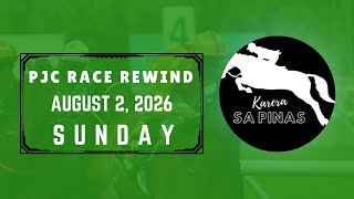 PJC RACE REWIND | AUGUST 2, 2026 | SUNDAY PJC RACING | Karera Sa Pinas
