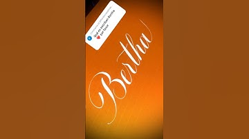 Copperplate calligraphy, tutorial: how I write your name #bertha