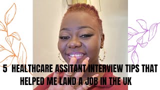 Healthcare assistant interview TIPS that landed me a job in the Uk. ( Secrets revealed!).