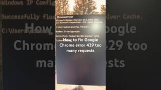 How to fix Google Chrome error 429 too many requests