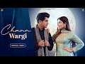 Chann Wargi || Soni X & Dhillon Karan || Ft Geet Goraya || New Punjabi song | StarTrack Studioz 2024