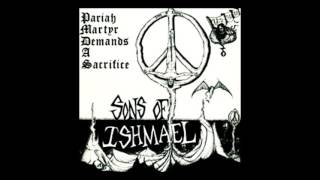 Download Lagu Sons Of Ishmael - Pariah Martyr Demands....1987 MP3