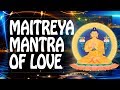 Bouddha maitreya mantra de lamour de la bont et de la compassion