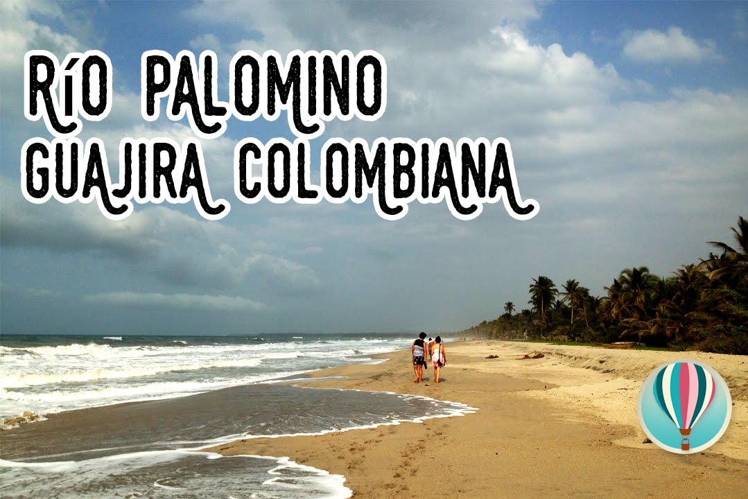 Bajando el río Palomino, La Guajira, Colombia | Punto de Partida - YouTube