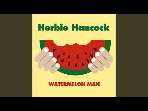 Herbie Hancock - Watermelon Man