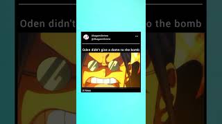 Oden Take On Bomb Head On Oden Shocked Shanks & Buggy.