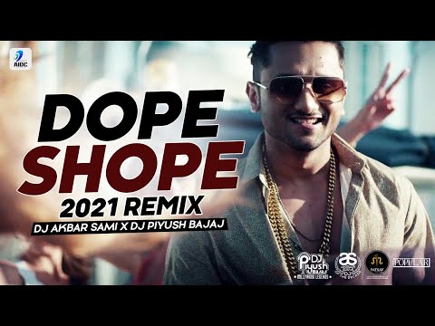 Dope Shope (Remix) | DJ Akbar Sami X DJ Piyush Bajaj | Yo Yo Honey Singh | Deep Money